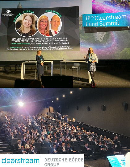 Pips Bunce talking on the main stage as part of the global ClearStream Funds Summit, hosted in Luxembourg by ClearStream. Pips is in conversation with Rachel Treece, CEO of FTS Europe and The Henka Institute, with both on stage in front of the full auditorium